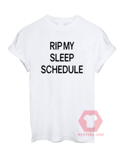 Best T shirt Rip My Sleep Schedule Unisex on Sale