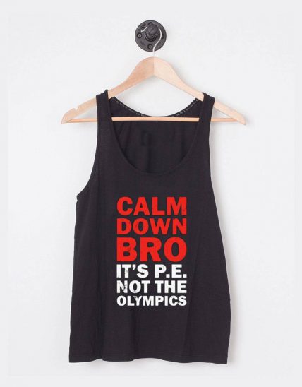 Buy Tank Top Calm Down Bro Unisex on Sale