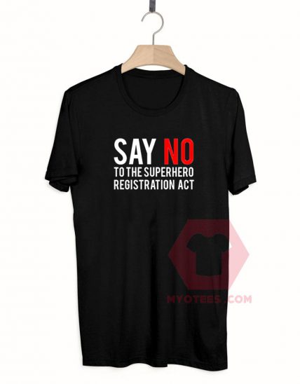 Best T shirt Say No To The Superhero Unisex on Sale