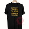 Best T shirt Training To Be An Amazon Parody Unisex on Sale