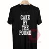 Best T shirts Cake By The Pound Unisex on Sale