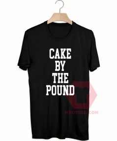 Best T shirts Cake By The Pound Unisex on Sale