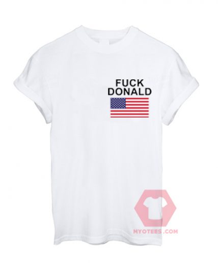 Best T shirts Fuck Donald Unisex on Sale