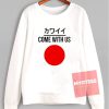 Cheap Sweatshirt Come With Us Japanese Unisex on Sale