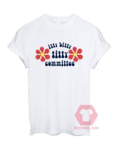 Custom Tees Itty Bitty Titty Committee Unisex on Sale