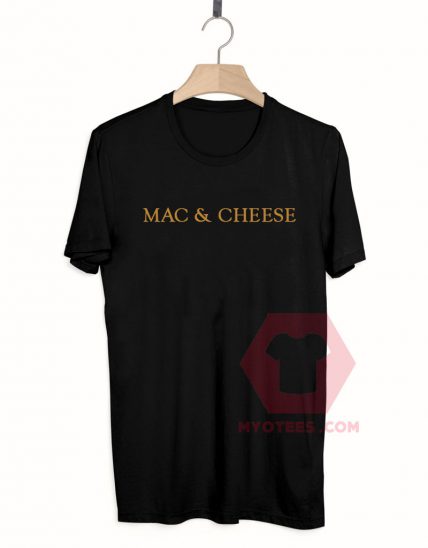 Custom Tees Mac & Cheese Unisex on Sale