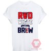 Custom Tees Red White Brew Unisex on Sale