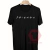 Custom Tees Friends TV Show Unisex On Sale