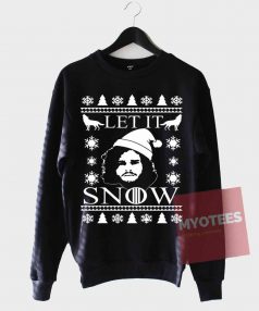 Funny Let It Snow Jon Snow Ugly Christmas Sweatshirts