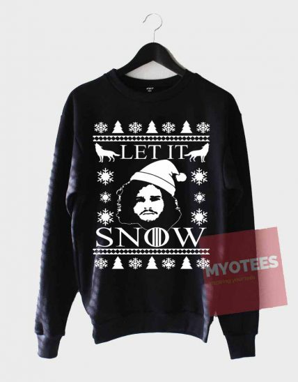 Funny Let It Snow Jon Snow Ugly Christmas Sweatshirts