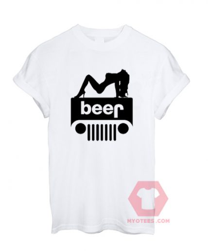 Custom Tees Jeep Beer Girl Decal Unisex On Sale