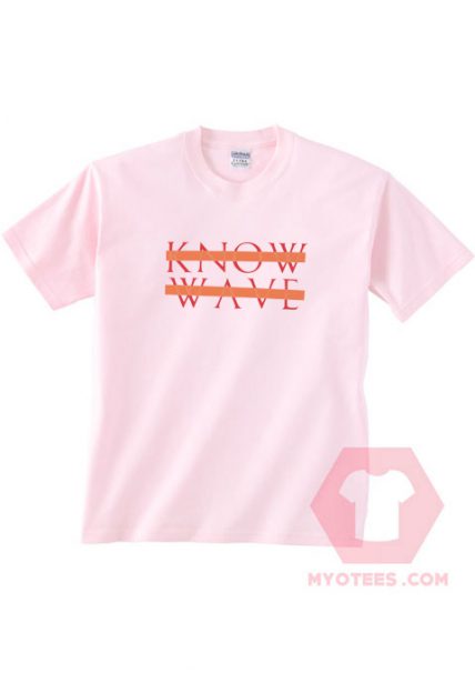 Custom Tees Know Wave Unisex on Sale