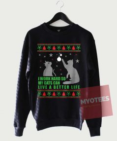 Funny My Cats Can Live Ugly Christmas Sweatshirt