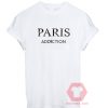 Custom Tees Paris Addiction Unisex on Sale