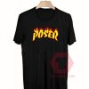 Custom Tees Poser Thrasher Parodi Unisex On Sale