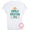 Custom Tees Family Vacation 2018 Unisex On Sale