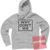 New Hoodie Why Don't We Logo Unisex on Sale