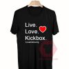 Custom Tees Live Love Kickbox Unisex On Sale