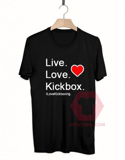 Custom Tees Live Love Kickbox Unisex On Sale