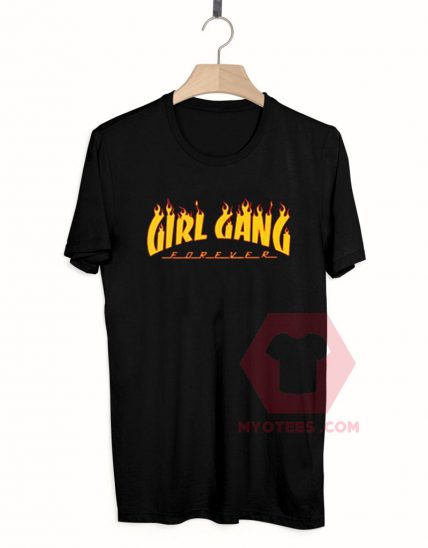 Cheap Custom Tees Girl Gang Forever On Sale