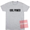 Cheap Custom Tees Girl Power On Sale