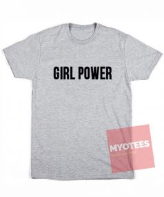 Cheap Custom Tees Girl Power On Sale