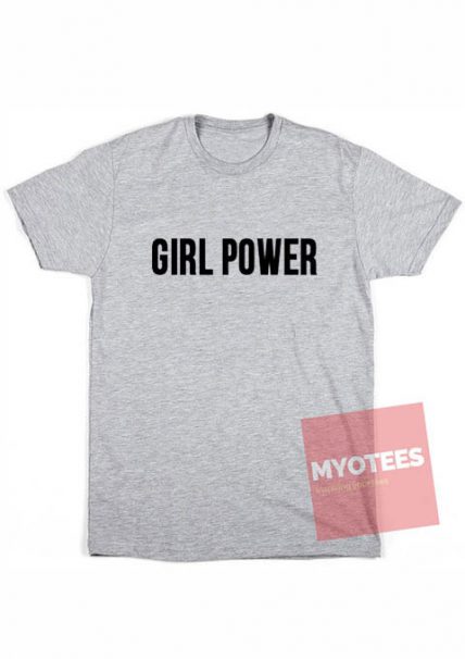 Cheap Custom Tees Girl Power On Sale