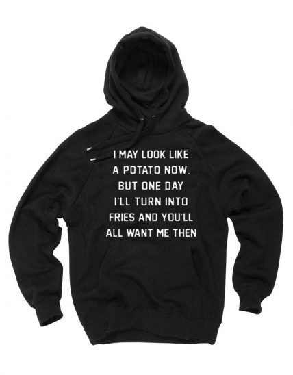 Cheap Custom I May Look Like A Potato Now Hoodie On Sale