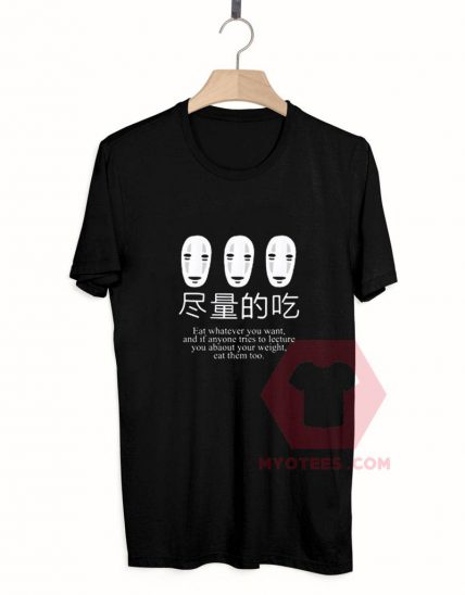 Cheap Custom Tees No Face Eat Whatever You Want On Sale