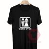 Cheap Custom Tees Game Over Funny On Sale