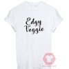 Cheap Shirts Edgy Veggie For Sale Men And Women