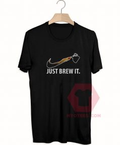 Cheap Custom Tees Just Brew It On Sale