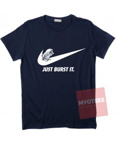 Cheap Custom Tees Just Burst It On Sale