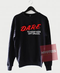 Cheap Custom Tees Dare To Keep Kids Sweatshirt