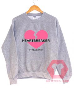 Cheap Custom Tees HeartBreaker Trillcandy Sweatshirt