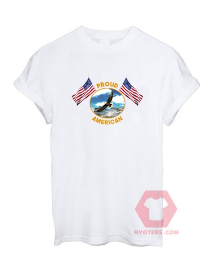 Cheap Custom Tees Proud American On Sale