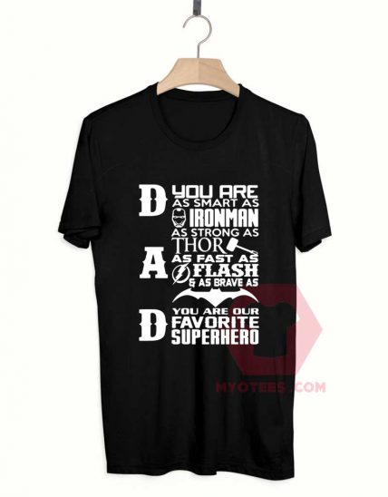 Affordable Custom Dad Favorite Super Hero T-Shirt