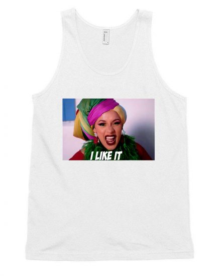 Affordable Custom Cardi B I Like It Tank Top