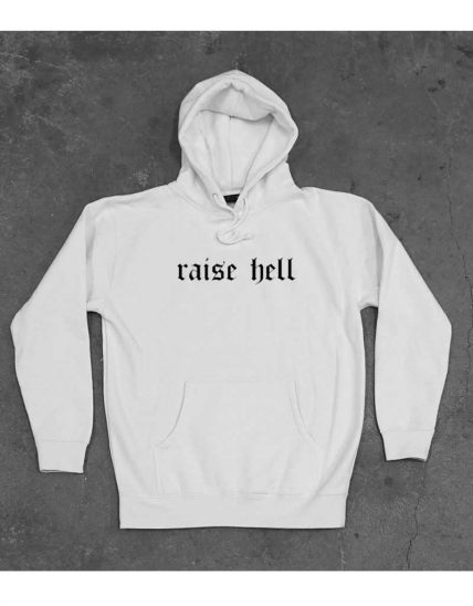 Affordable Custom Raise Hell Hoodie On Sale