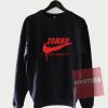 Affordable Custom Zombie Just Chew It Sweatshirt