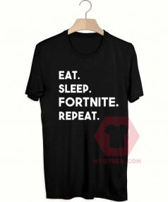 Eat Sleep Fortnite Repeat T Shirt For Sale