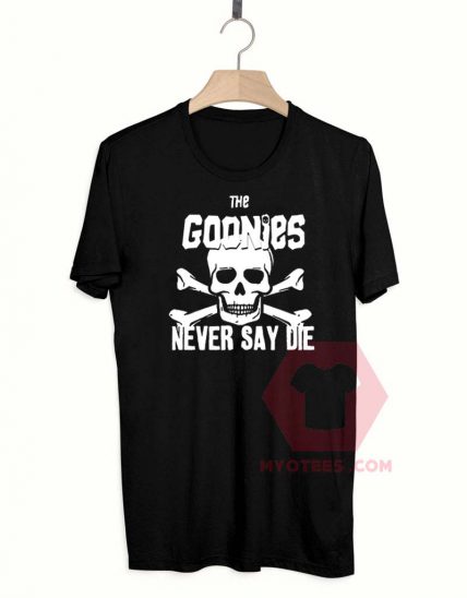 Never Say Die T Shirt For Sale