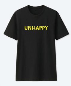 Unhappy T Shirt For Sale