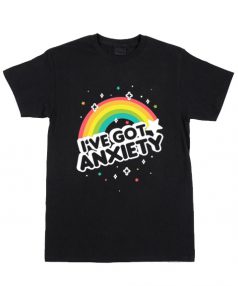 Cheap Custom Tees I've Got Anxiety Rainbow For Sale