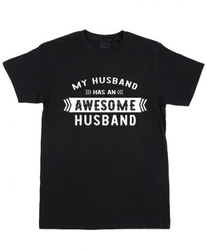 Cheap Custom Tees My Husband Awesome Husband