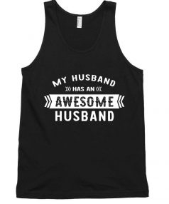 My Husband Awesome Husband Tank Top