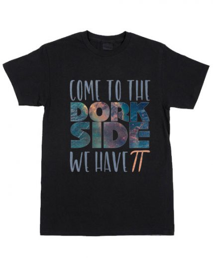 Cheap Custom Tees Pi Day Dork Side For Sale