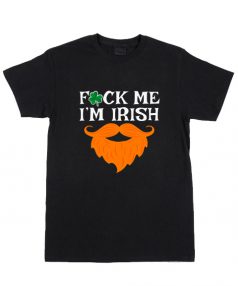 Cheap Custom Tees I'm Irish St Patrick Day For Sale