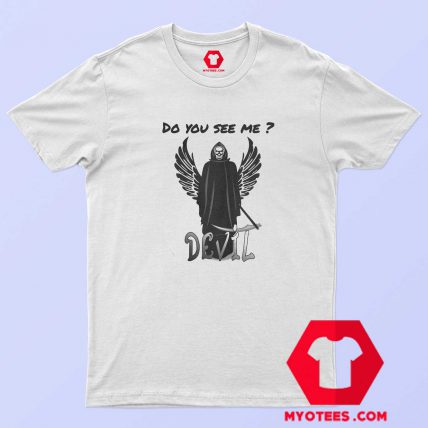 Do You See Me Devil T-Shirt For Sale