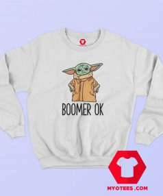 Boomer Ok Baby Yoda Parody Hoodie Sweatshirt